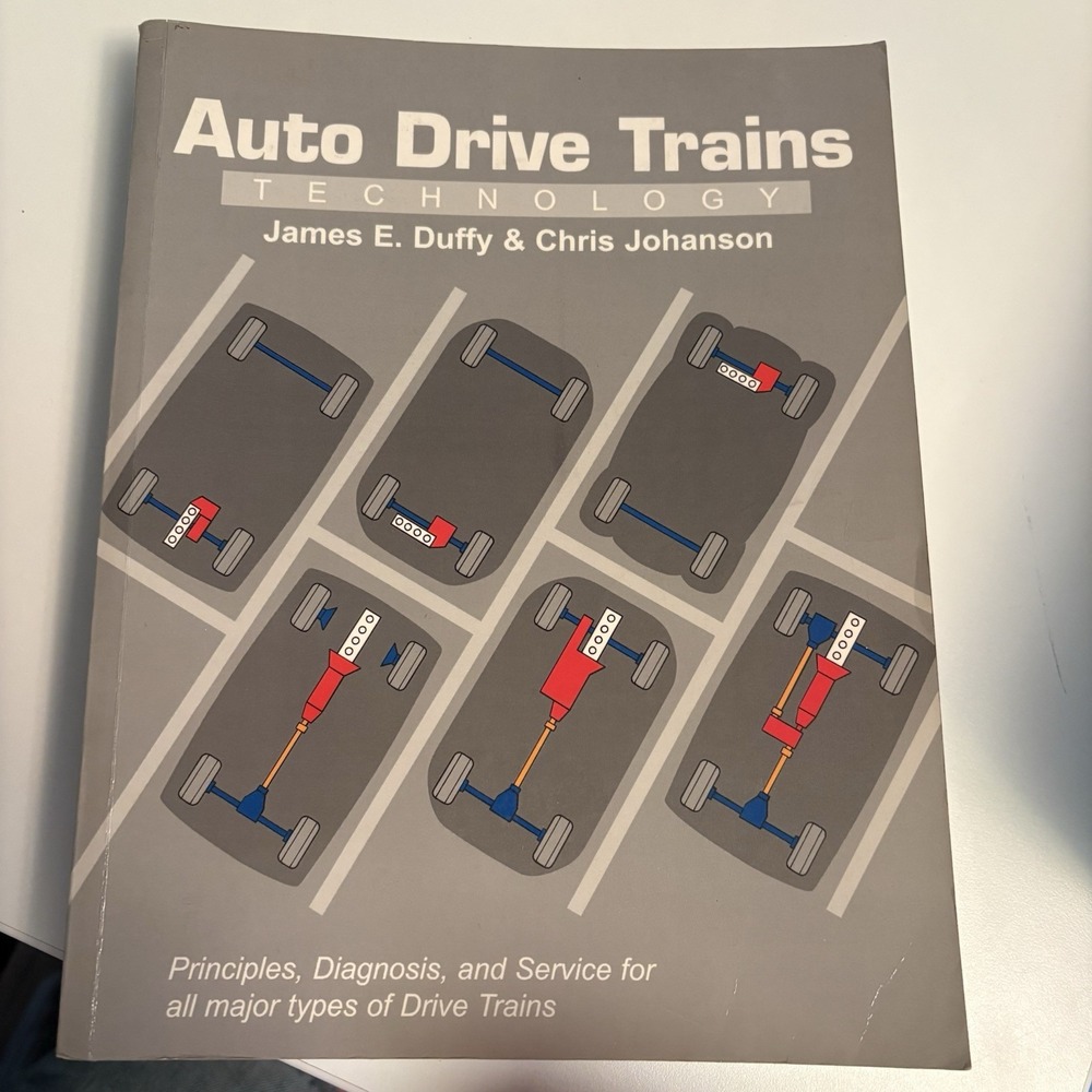 Auto Drive Trains Technology - Duffy , Johanson ASE Certified Automotive Manual